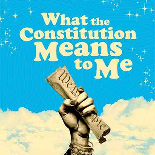 What the Constitution Means to Me - Open Captioned Performance